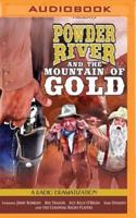 Powder River and the Mountain of Gold