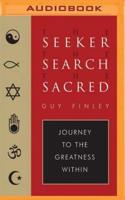 The Seeker, The Search, The Sacred