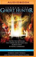 Jarrem Lee: Ghost Hunter - Enter the Nephilim, the Tower on Beltane Hill, Scarlet Bolt, and by Royal Command