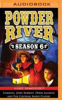 Powder River - Season Six