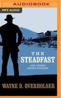 The Steadfast and Other Short Stories