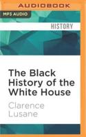 The Black History of the White House