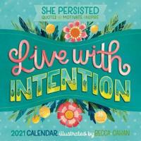 2021 She Persisted -- Quotes to Motivate and Inspire 16-Month Wall Calendar