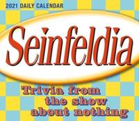 2021 Seinfeldia -- Trivia from the Show About Nothing Boxed Daily Calendar