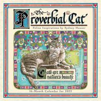 The Proverbial Cat -- Feline Inspirations 2022 Wall Calendar 16-Month