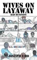 Wives on Layaway: Bad Business