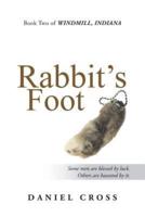 Rabbit's Foot: Book Two of Windmill, Indiana