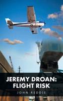 Jeremy Droan: Flight Risk