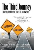 The Third Journey: Making the Most of Your Life after Work
