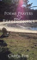 Poems Prayers and Reflections: A Journey Through Awareness