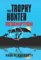 The Trophy Hunted Redemption