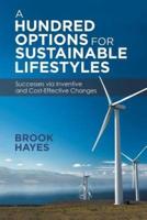 A Hundred Options For Sustainable Lifestyles: Successes via Inventive and Cost-Effective Changes