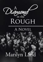 A Diamond in the Rough: A Novel