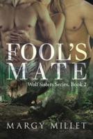 Fool's Mate: Wolf Sisters Series, Book 2