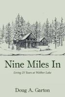 Nine Miles In: Living 25 Years at Webber Lake