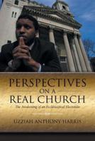 Perspectives on a Real Church: The Awakening of an Ecclesiastical Electorate
