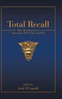 Total Recall: More Reminiscences from the USNA Class of 1952