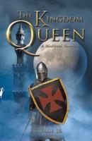 The Kingdom Queen: A Medieval Novella
