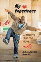 My Experience: Climbing Out the Hole