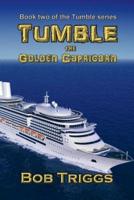 Tumble: The Golden Capricorn