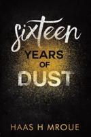 Sixteen Years of Dust