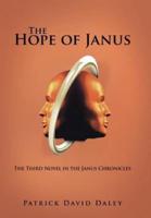 The Hope of Janus: The Third Novel in the Janus Chronicles