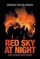 Red Sky at Night: Dog Leader Mysteries