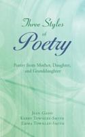 Three Styles of Poetry: Poetry from Mother, Daughter, and Granddaughter