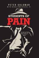 Students of Pain: From the Case Files of Max Christian, Pi Book 3