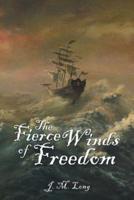 The Fierce Winds of Freedom