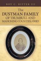 The Dustman Family of Trumbull and Mahoning Counties, Ohio