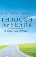 Through the Years: A Collection of Poems