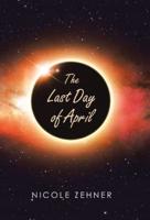 The Last Day of April