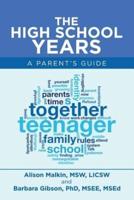 The High School Years: A Parent's Guide