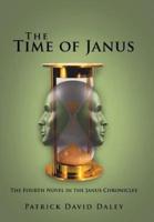 The Time of Janus: The Fourth Novel in the Janus Chronicles