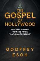 The Gospel of Hollywood: Book 1