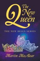 The New Queen: The New Reign Series