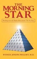 The Morning Star: Reaching out to the Master of the Universe "The True King"