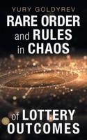 Rare Order and Rules in Chaos of Lottery Outcomes