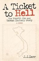 A Ticket to Hell: The Fourth Jon and Teresa Zachery Story
