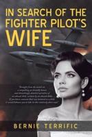 In Search of the Fighter Pilot's Wife