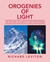 Orogenies of Light: The Return of Earth's First Mountains