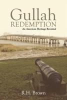 Gullah Redemption: An American Heritage Revisited