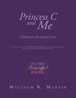 Princess C and Me: A Princess in the Land of Learn