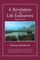 A Revelation of Life Endeavors: Gangs for Jesus