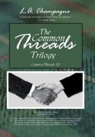 The Common Threads Trilogy: Common Threads Iii