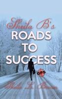 Sheila B's Roads to Success: Gps' God Path to Success