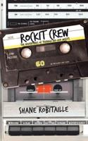 Rockit Crew: The Adventures of Teenage Hip-Hop Misfits