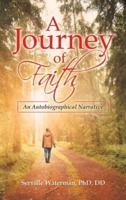 A Journey of Faith: An Autobiographical Narrative