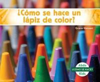 ¿Cómo Se Hace Un Lápiz De Color? (How Is a Crayon Made?) (Spanish Version)